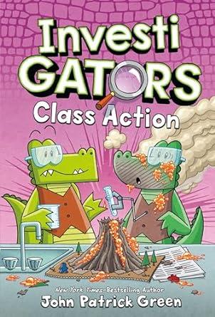 Shows the cover of John Patrick Green's InvestiGators Class Action book. Mango and Brash, the gator partners, are standing in front of what looks like a classic baking soda volcano model. They are both wearing lab goggles and one of them appears to have smoke coming out of his head while his partner looks on, alarmed.