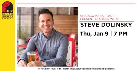 Chicago Pizza: Past, Present & Future with Steve Dolinsky