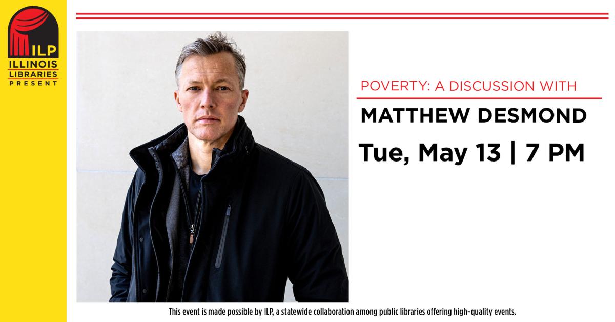 Poverty: A Discussion with Matthew Desmond